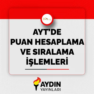 AYTde Puan Hesaplama ve Sıralama İşlemleri