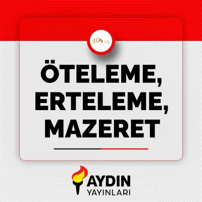 ÖTELEME ERTELEME MAZERET