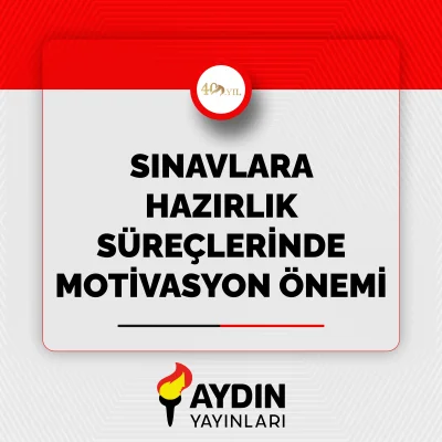 Sınavlara Hazırlık Süreçlerinde Motivasyonun Önemi
