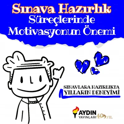 Sınava Hazırlık Süreçlerinde Motivasyonun Önemi