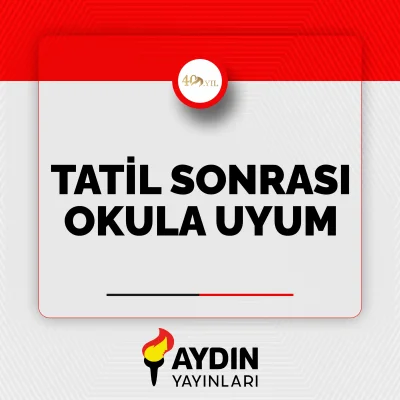 Tatil Sonrası Okula Uyum