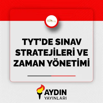 TYT’de Sınav Stratejileri ve Zaman Yönetimi