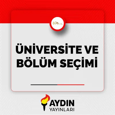 Üniversite ve Bölüm Seçimi