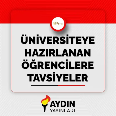 Üniversiteye Hazırlanan Öğrencilere Tavsiyeler
