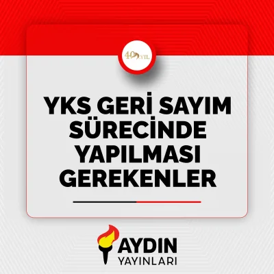 YKS Geri Sayım Sürecinde Yapılması Gerekenler