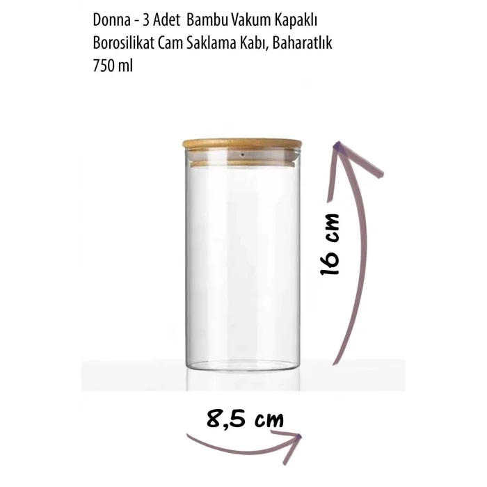 Donna - 3 Adet Bambu Vakum Kapaklı Borosilikat Cam Saklama Kabı 16 x 8,5 cm, Baharatlık 750 ml