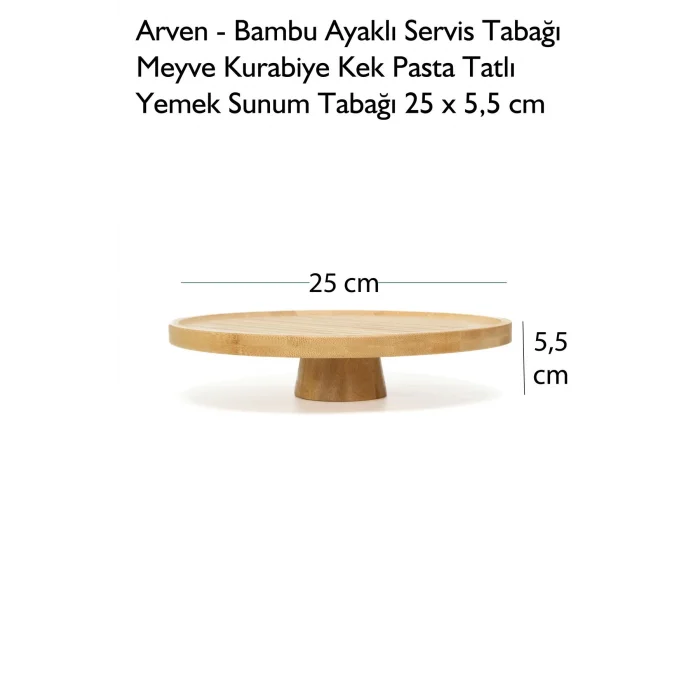 Arven - Bambu Ayaklı Servis Tabağı Meyve Kurabiye Kek Pasta Tatlı Yemek Sunum Tabağı