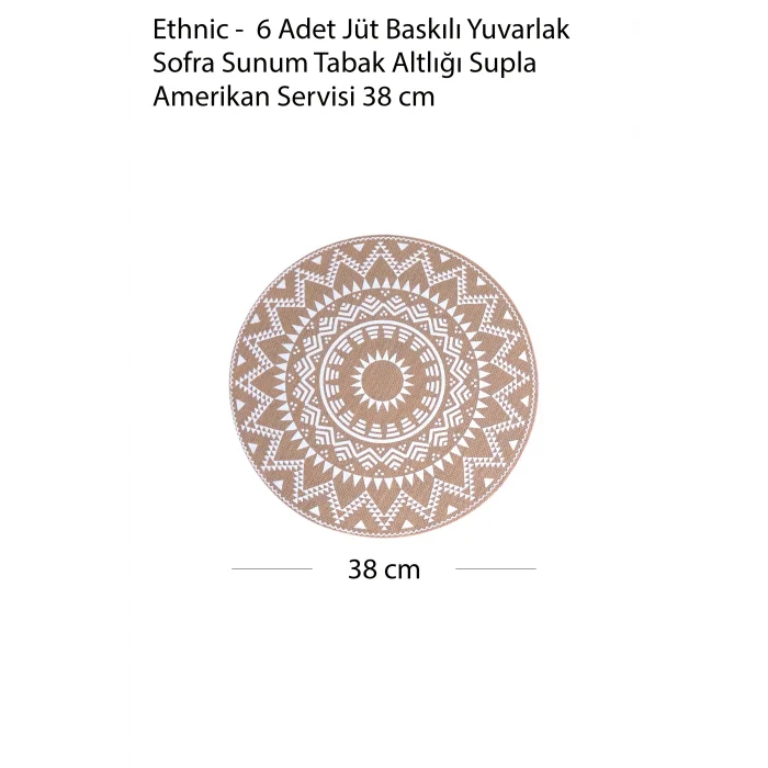 Ethnic - 6 Adet Jüt El Baskılı Yuvarlak Sofra Sunum Tabak Altlığı Supla Amerikan Servisi 38 Cm