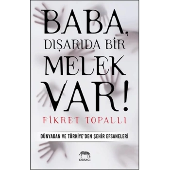 Baba, Dışarıda Bir Melek Var!