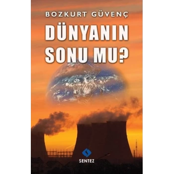 Dünyanın Sonu Mu?