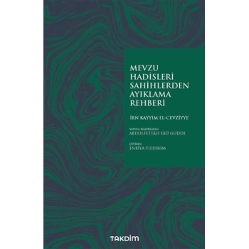 Mevzu Hadisleri Sahihlerden Ayıklama Rehberi