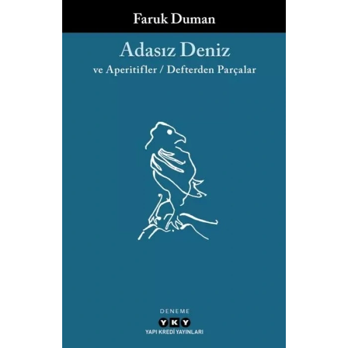Adasız Deniz ve Aperatifler - Defterden Parçalar