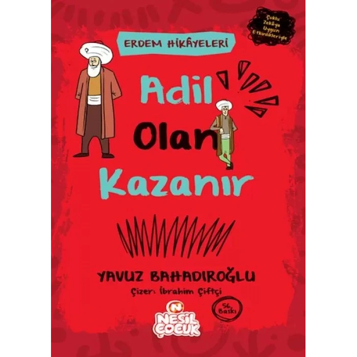 Adil Olan Kazanır - Erdem Hikayeleri