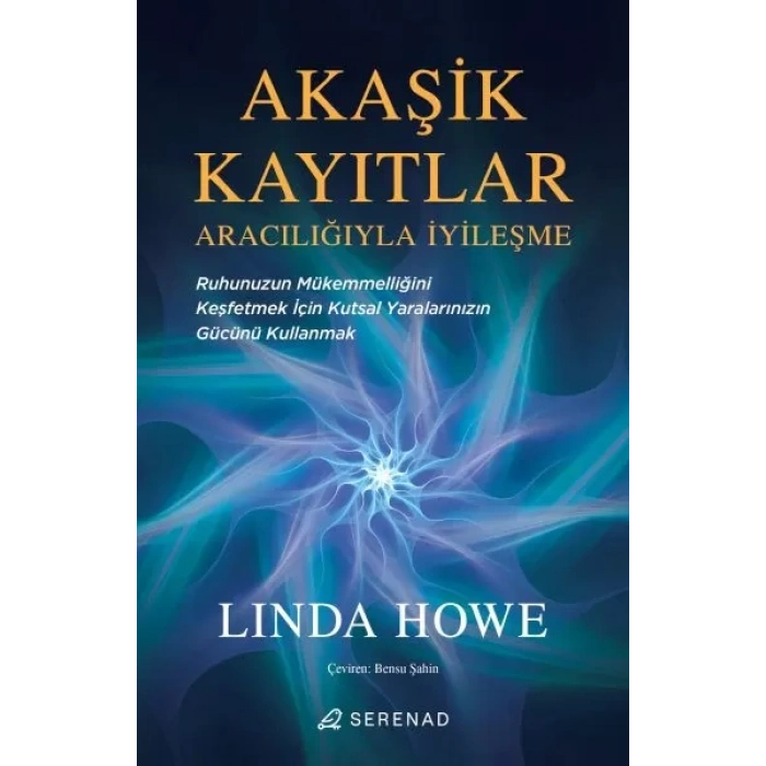 Akaşik Kayıtlar Aracılığıyla İyileşme