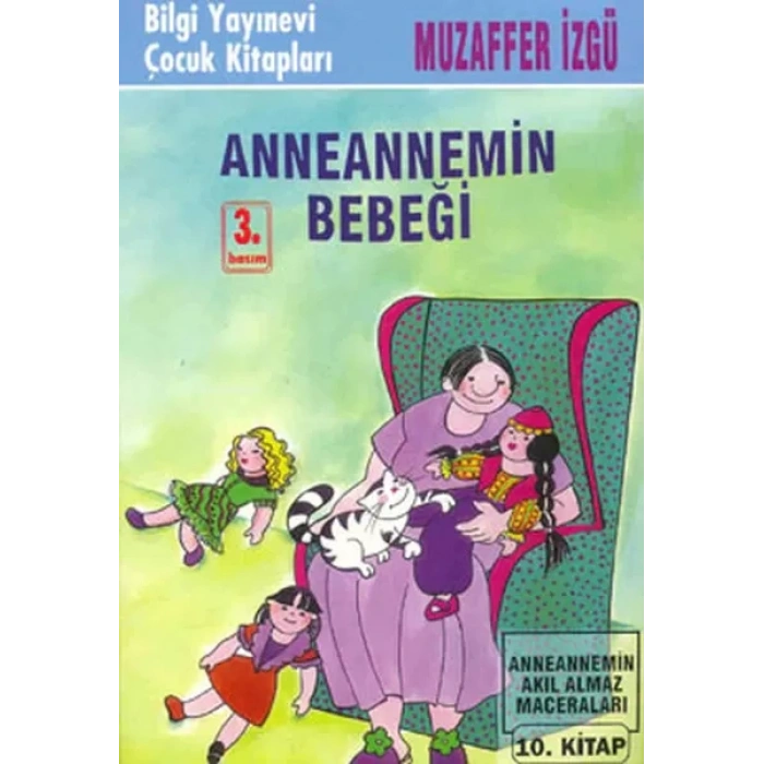 Anneannemin Bebeği Anneannemin Akıl Almaz Maceraları 10.