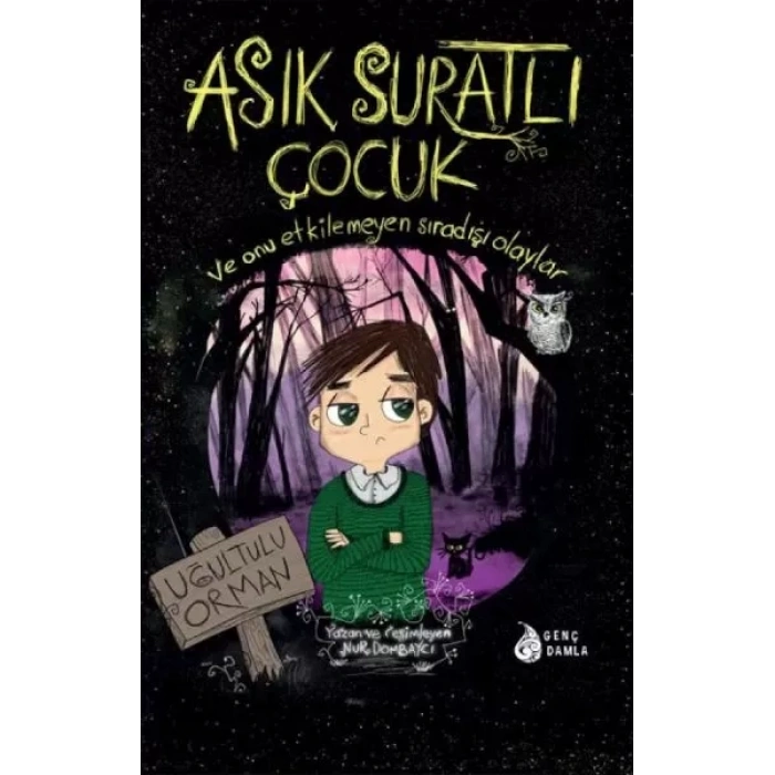 Asık Suratlı Çuk - Uğultulu Orman