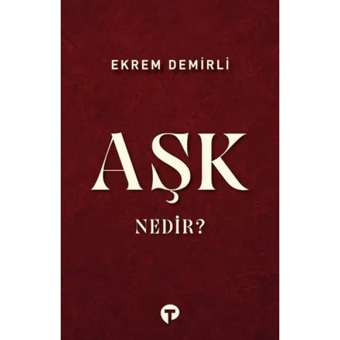 Aşk Nedir?