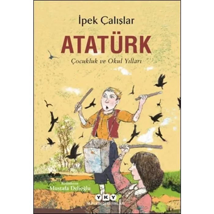 Atatürk-Çukluk ve Okul Yılları