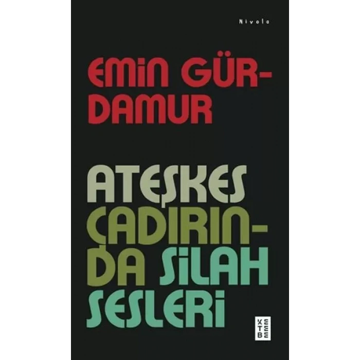 Ateşkes Çadırında  Sesleri