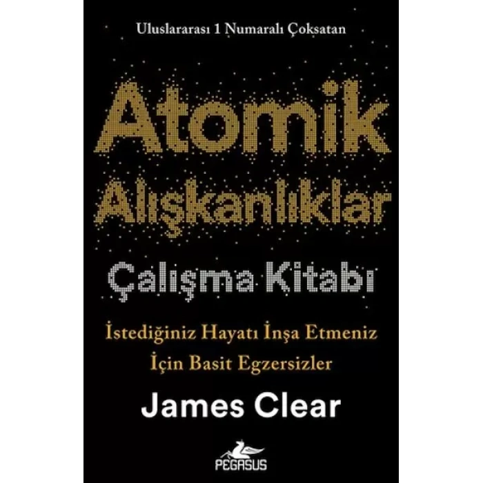 Atomik Alışkanlıklar Çalışma Kitabı