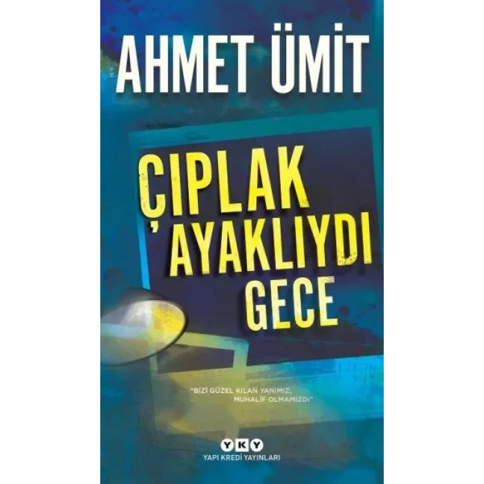 Ayaklıydı Gece