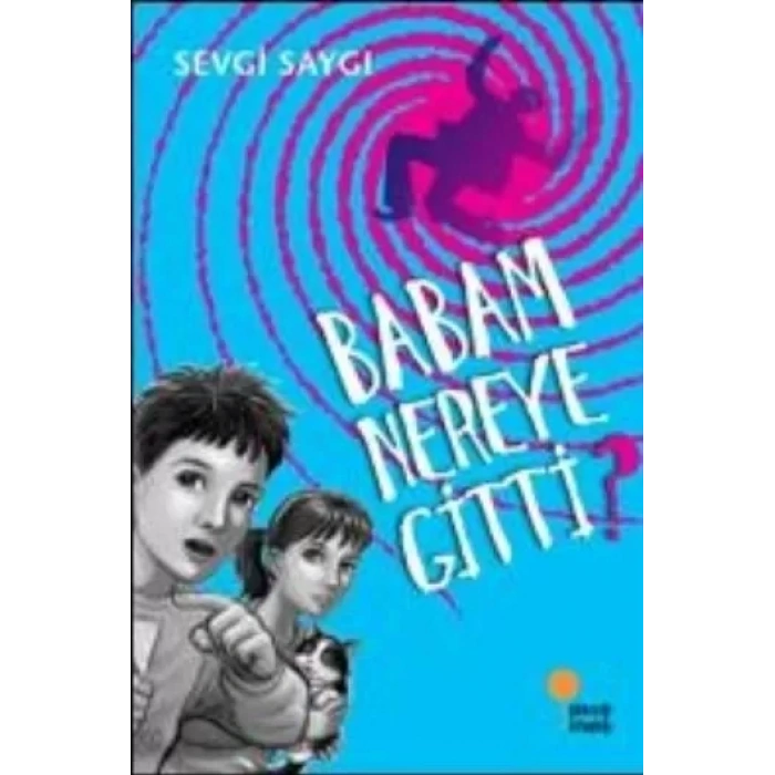Babam Nereye Gitti?