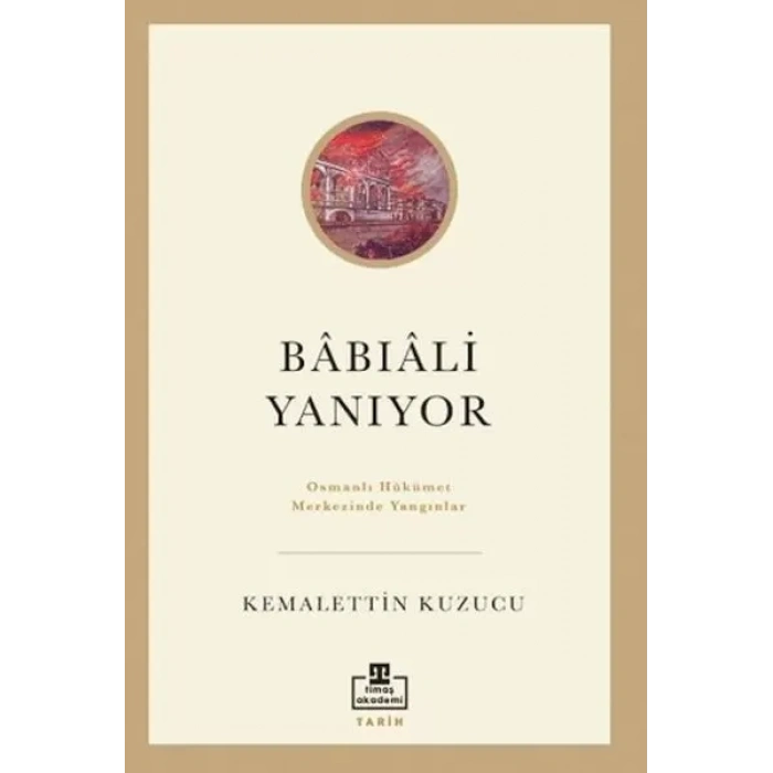Bâbıâli Yanıyor