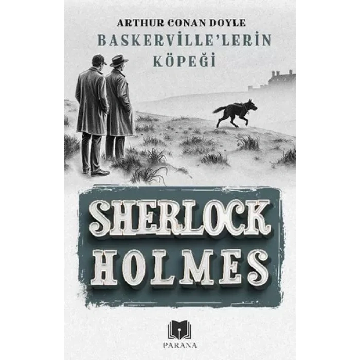 Baskerville’lerin Köpeği - Sherlk Holmes