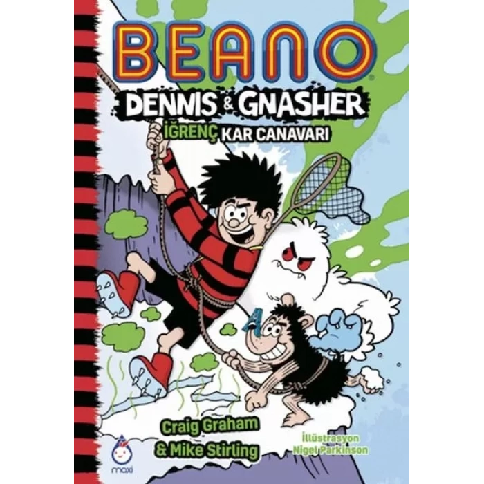 Beano Dennıs ve Gnasher İğrenç Kar Canarı