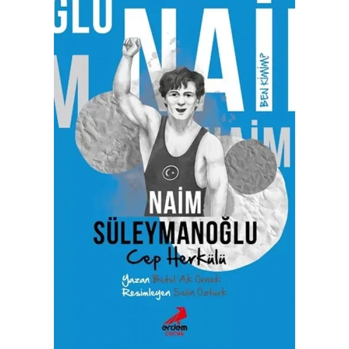 Ben Kimim? - Cep Herkülü Naim Süleymanoğlu