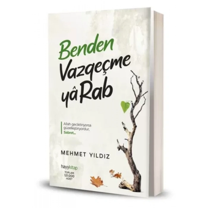Benden Vazgeçme Ya Rab!