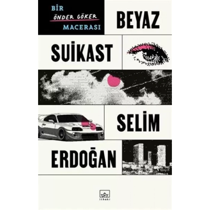 Beyaz Suikast: Bir Önder Göker Macerası
