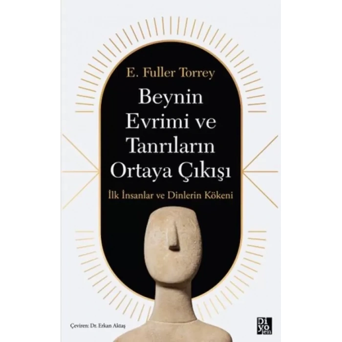 Beynin Evrimi Ve Tanrıların Ortaya Çıkışı