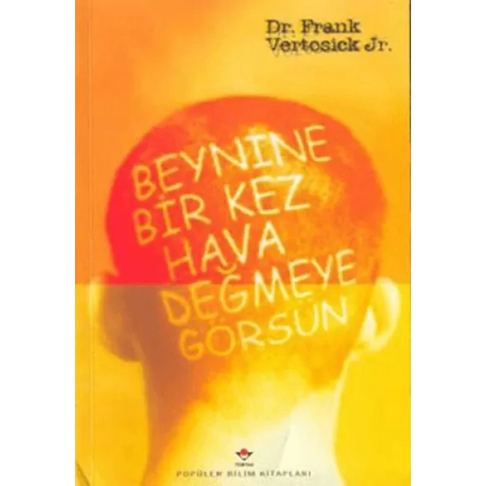 Beynine Bir Kez Ha Değmeye Görsün