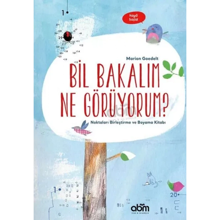 Bil Bakalım Ne Görüyorum? - Noktaları Birleştirme ve Boyama Kitabı