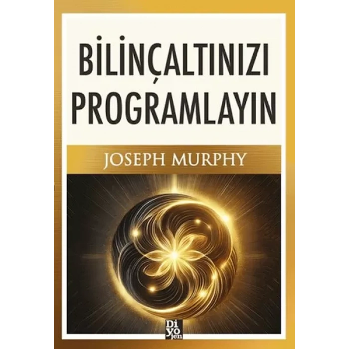 Bilinçaltınızı Programlayın