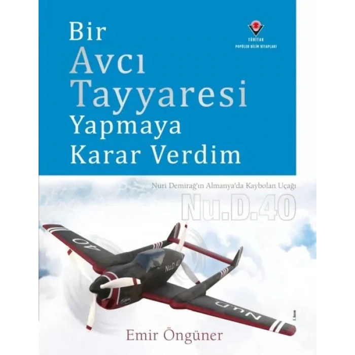 Bir cı Tayyaresi Yapmaya Karar Verdim