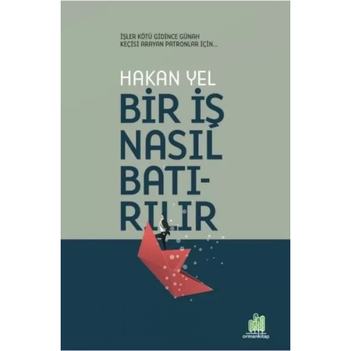 Bir İş Nasıl Batırılır