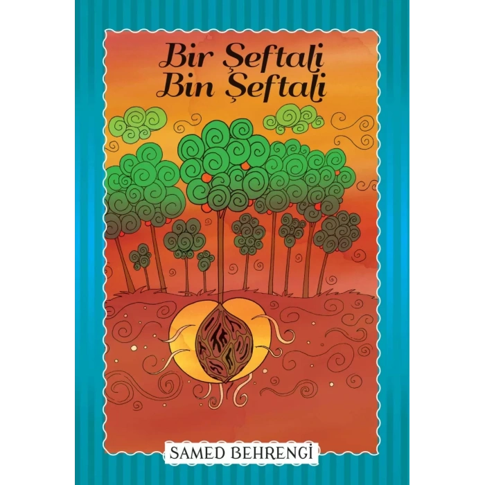 Bir Şeftali Bin Şeftali - Samed Behrengi Serisi