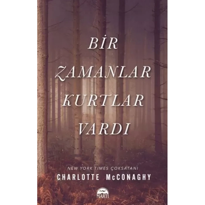 Bir Zamanlar Kurtlar Vardı