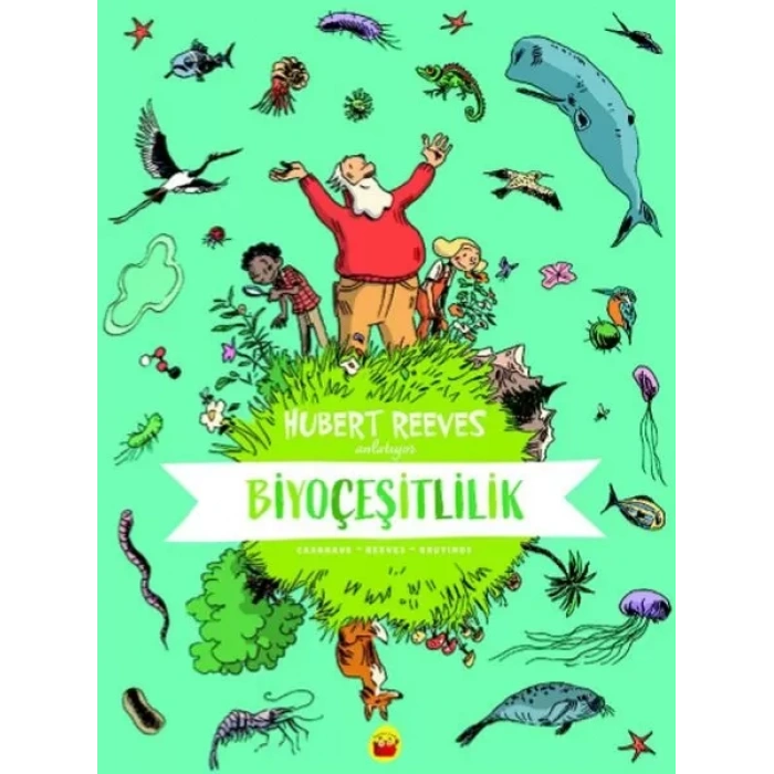 Biyeşitlilik: Hubert Reeves Anlatıyor