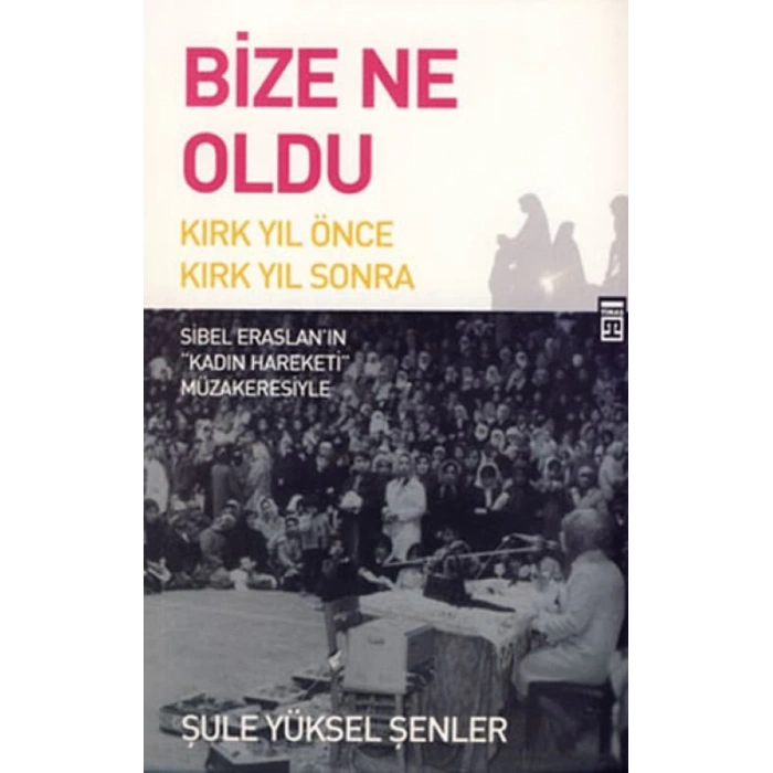 Bize Ne Oldu