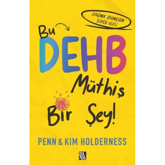 Bu Dehb Müthiş Bir Şey!