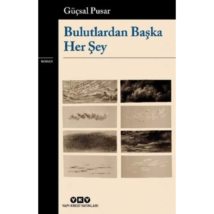 Bulutlardan Başka Her Şey