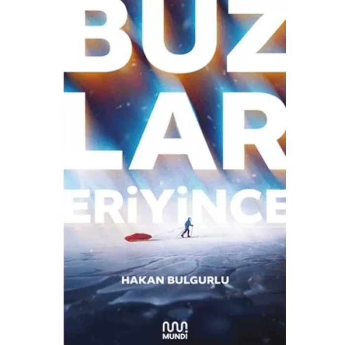 Buzlar Eriyince