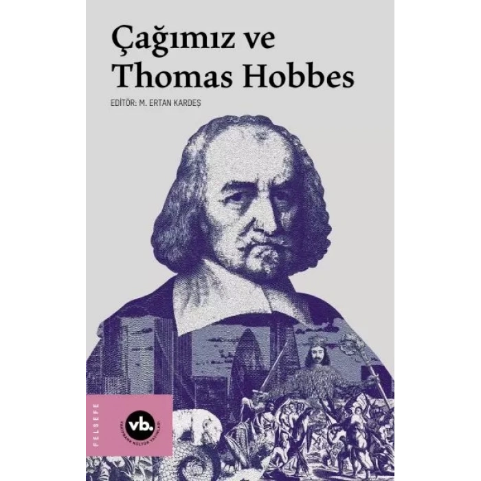 Çağımız ve Thomas Hobbes