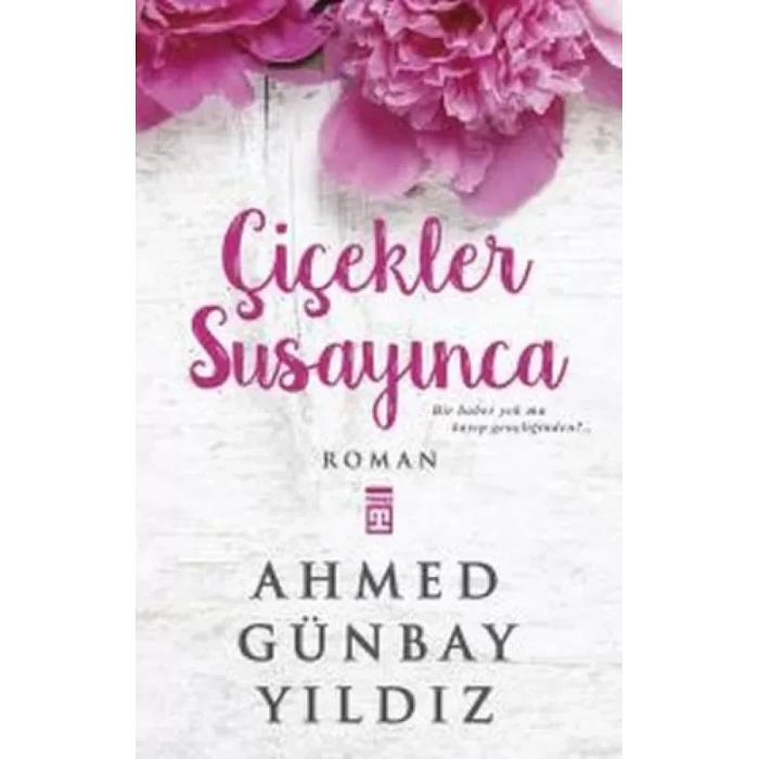 Çiçekler Susayınca