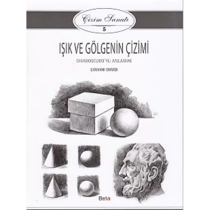 Çizim Sanatı Serisi 5 - Işık ve Göenin Çizimi