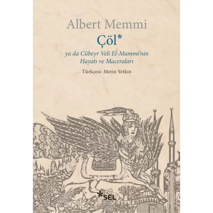 Çöl ya da Cübeyr Veli El-Mamminin Hayatı ve Maceraları