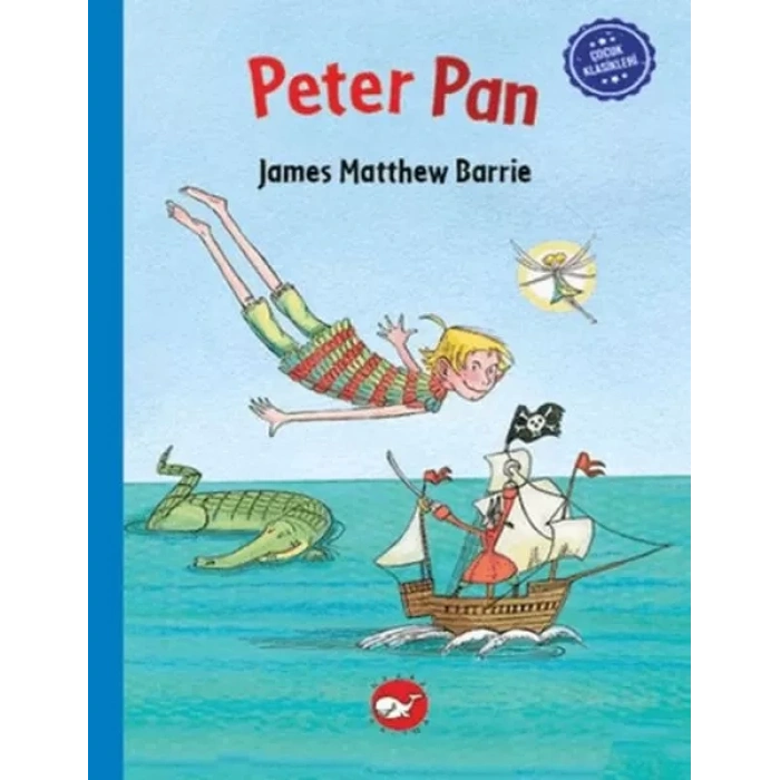 Çuk Klasikleri: Peter Pan